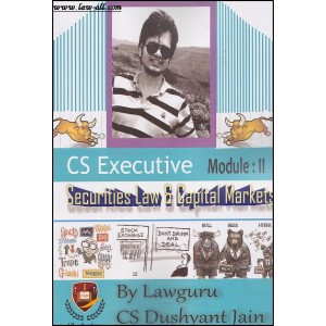 I-Can Academy's Textbook on Security Laws and Capital Markets for CS Executive Module-II Paper-5 by Lawguru CS. Dushyant Jain 